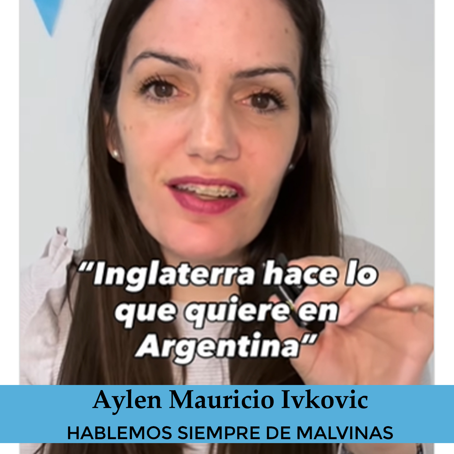 Aylen Mauricio Ivkovic.
Hablemos siempre de Malvinas