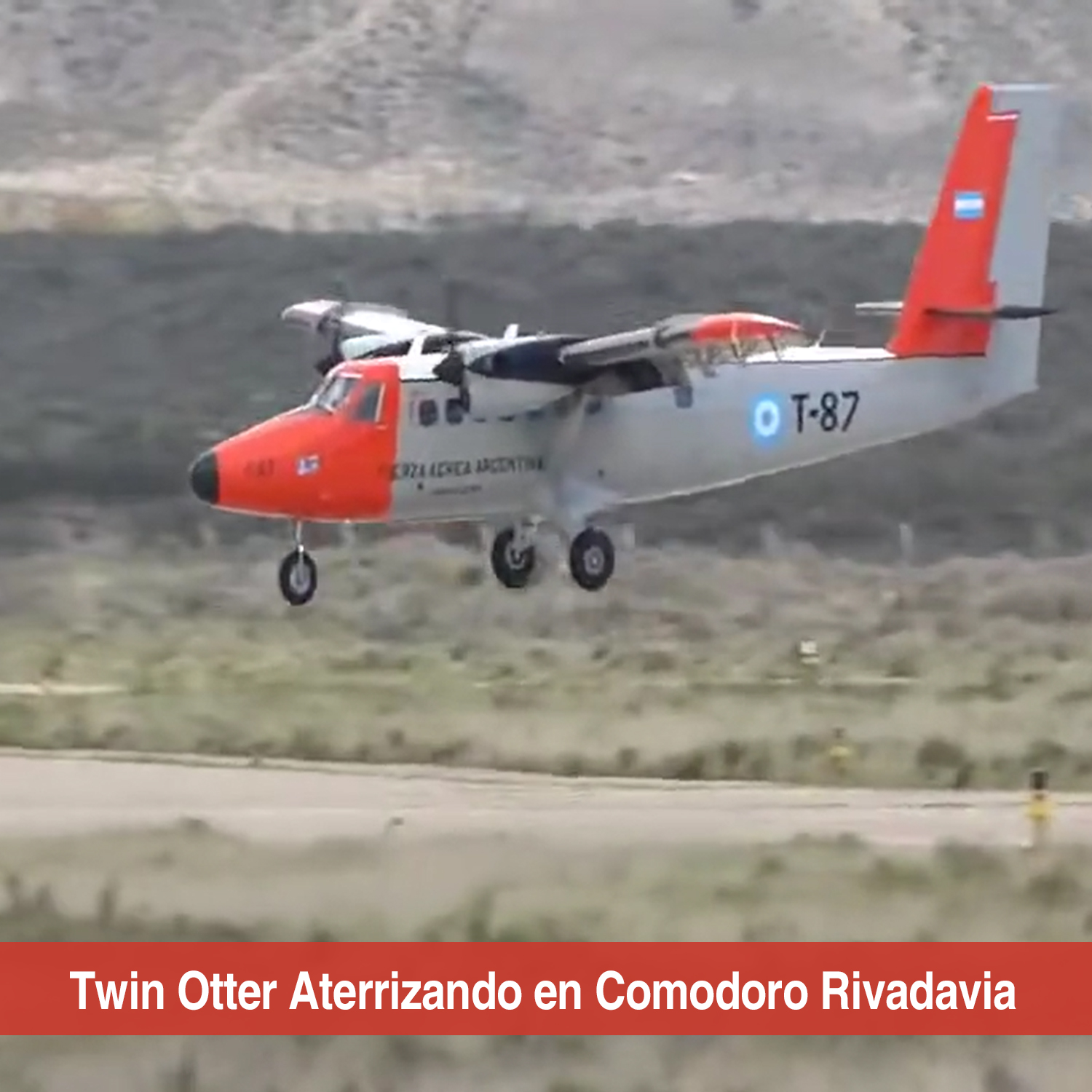 Un Twin Otter de la Fuerza Aerea Argentina aterrizando en el Aeropuerto de Comodoro Rivadavia.